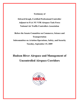 Hudson River Airspace and Management of Uncontrolled