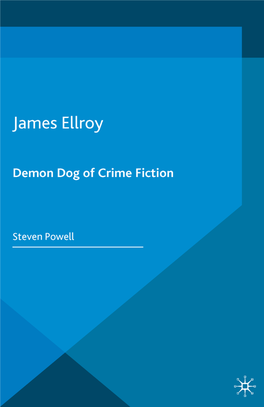 James Ellroy Demon Dog of Crime Fiction
