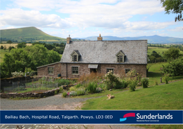 Bailiau Bach, Hospital Road, Talgarth. Powys. LD3 0ED Description Accommodation