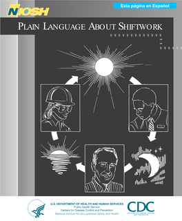 Rotating) Night Shift: Most Workers Never Really Get Used to Night Shift Because They Go Back to a Daytime Schedule on Their Days Off