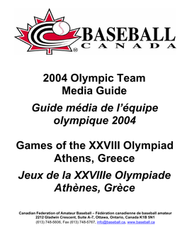 2004 Olympic Team Media Guide Guide Média De L'équipe Olympique 2004 Games of the XXVIII Olympiad Athens, Greece Jeux De La