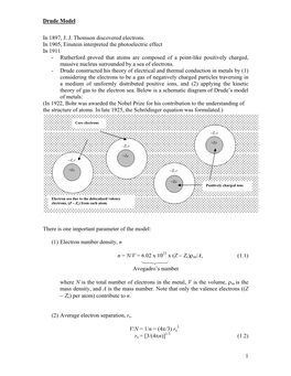 Drude Model 1 in 1897, J. J. Thomson Discovered Electrons. in 1905