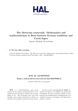 The Moravian Crossroads. Mathematics and Mathematicians in Brno Between German Traditions and Czech Hopes Laurent Mazliak, Pavel Sisma