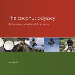 The Coconut Odyssey: the Bounteous Possibilities of Th E Tree Life