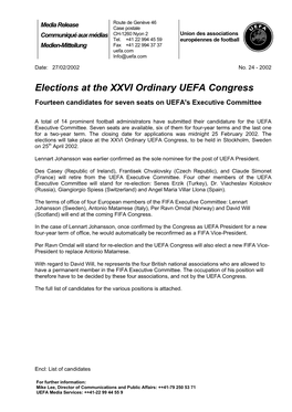 Elections at the XXVI Ordinary UEFA Congress Fourteen Candidates for Seven Seats on UEFA's Executive Committee