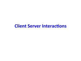 Client Server Interacoons