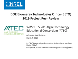 WBS 1.3.5.201 Algae Technology Educational Consortium (ATEC) Advanced Algal Systems March 7, 2019