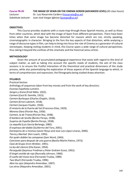 Course FB-20 the IMAGE of SPAIN on the CINEMA SCREEN (ADVANCED LEVEL) (45 Class Hours) Lecturer: Dr. Luis Navarrete Cardero