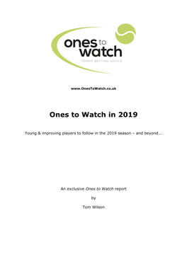 Ones to Watch in 2019