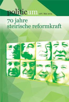 70 Jahre Steirische Reformkraft Politicum Steirische Reformkraft 70 Jahre 118 |Mai2015 Politicum - Bestellservice