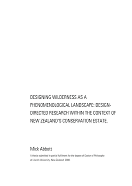 Designing Wilderness As a Phenomenological Landscape: Design- Directed Research Within the Context of New Zealand’S Conservation Estate
