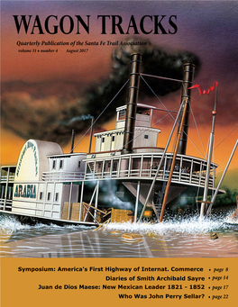 Quarterly Publication of the Santa Fe Trail Association Volume 31 ♦ Number 4 August 2017