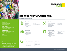 STORAGE POST ATLANTIC AVE. Our Neighborhood