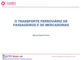 O Transporte Ferroviário De Passageiros E De Mercadorias