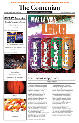 Four Loko Is Simply Loco Photo Courtesy of by Kasara Mclaughlin Copy Editor