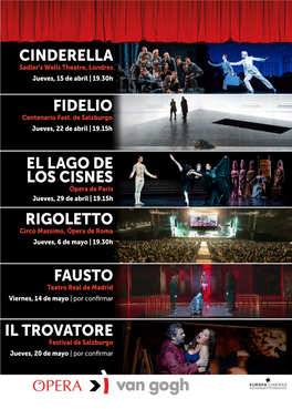 Cinderella Fidelio El Lago De Los Cisnes Rigoletto Fausto