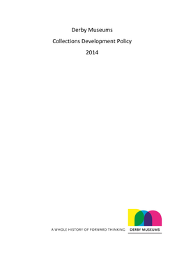 Derby Museums Collections Development Policy 2014