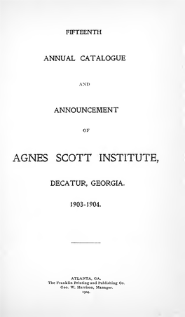 Fifteenth Annual Catalogue and Announcement Og Agnes Scott