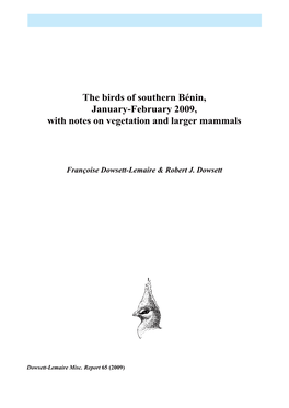 The Birds of Southern Bénin, January-February 2009, with Notes on Vegetation and Larger Mammals