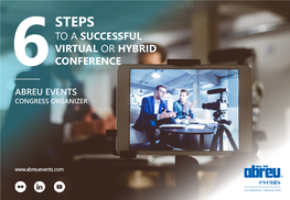 6 Steps to a Successful Virtual Or Hybrid Conference