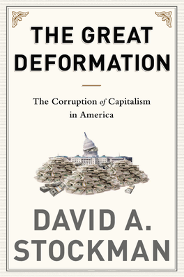 Great Deformation: the Corruption of Capitalism in America