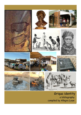 Griqua Identity – and Often As Equally Contested - Is the Matter of Terminology