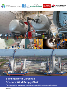 Building North Carolina's Offshore Wind Supply Chain the Roadmap for Leveraging Manufacturing and Infrastructure Advantages