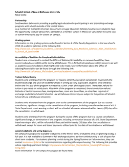 Schulich School of Law at Dalhousie University Nova Scotia Partnership Southwestern Believes in Providing a Quality Legal Educa