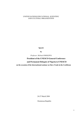 On the Occasion of the International Seminar on Slave Trade in the Caribbean 24-27 March 2004 Dominican Republic