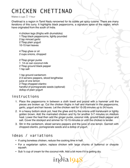 CHICKEN CHETTINAD Makes 4 Cups | 1 Hour Chettinad Is a Region in Tamil Nadu Renowned for Its Subtle Yet Spicy Cuisine