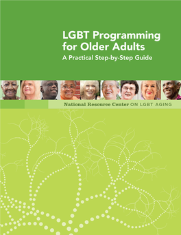 Download This Guide, Visit Lgbtagingcenter.Org