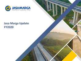 Jasa Marga Update Fy2020holders Meeting 1 August 2019 Company Overview