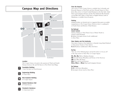 Campus Map and Directions Taxi Service to the Cooper Union Is Available from Laguardia and Kennedy Airports in New York and from Newark Airport in New Jersey