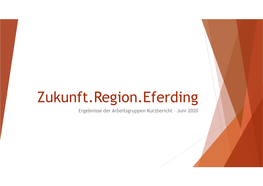 Zukunft.Region.Eferding Ergebnisse Der Arbeitsgruppen Kurzbericht – Juni 2020 Grundlegende Finanzielle Fakten