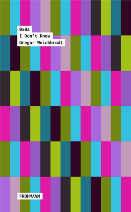 0X0a I Don't Know Gregor Weichbrodt FROHMANN