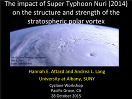 The Impact of Super Typhoon Nuri (2014) on the Structure and Strength of the Stratospheric Polar Vortex