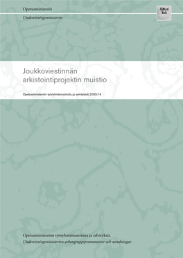 Opetusministeriön Työryhmämuistioita Ja Selvityksiä 2003:14