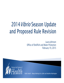 Laura Johnson Office of Shellfish and Water Protection February 19, 2015