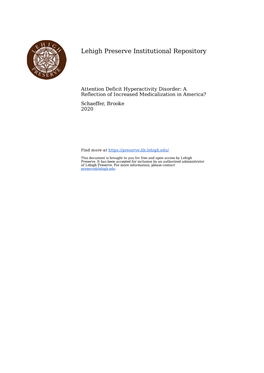 Attention Deficit Hyperactivity Disorder: a Reflection of Increased Medicalization in America? Schaeffer, Brooke 2020