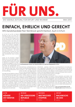 EINFACH, EHRLICH UND GERECHT SPD-Kanzlerkandidat Peer Steinbrück Spricht Klartext