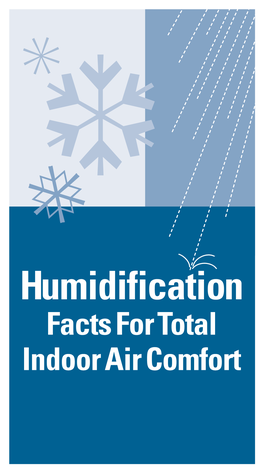 Humidification Facts for Total Indoor Air Comfort Introduction