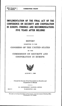 Implementation of the Final Act of the Conference on Security and Cooperation in Europe: Findings and Recommendations Five Years After Helsinki