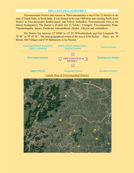 TIRUVANNAMALAI DISTRICT Tiruvannamalai District (Also Known As Thiruvannaamalai) Is One of the 32 Districts in the State of Tamil Nadu, in South India