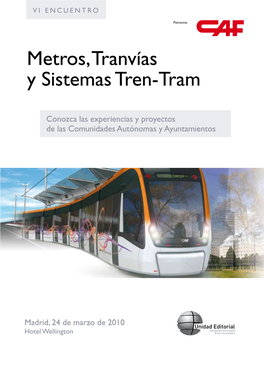 Metros, Tranvías Y Sistemas Tren-Tram