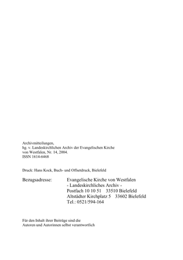 Evangelische Kirche Von Westfalen - Landeskirchliches Archiv - Postfach 10 10 51 33510 Bielefeld Altstädter Kirchplatz 5 33602 Bielefeld Tel.: 0521/594-164