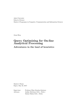 Query Optimizing for On-Line Analytical Processing Adventures in the Land of Heuristics