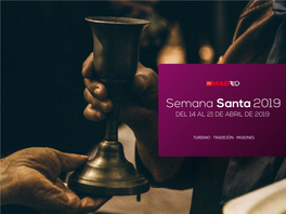 Semana Santa 2019 DEL 14 AL 21 DE ABRIL DE 2019