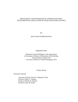 Mechanistic and Physiological Insights Into Post- Transcriptional Regulation by Small Rnas Sgrs and Dicf