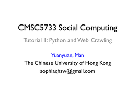 CMSC5733 Social Computing Tutorial 1: Python and Web Crawling