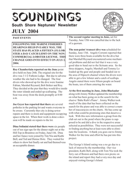 JULY 2004 PAST EVENTS the Second Regular Meeting in June, Set for Tuesday, June 15Th Was Cancelled Due to the Lack FOLLOWING the MARINE FISHERIES of a Quorum